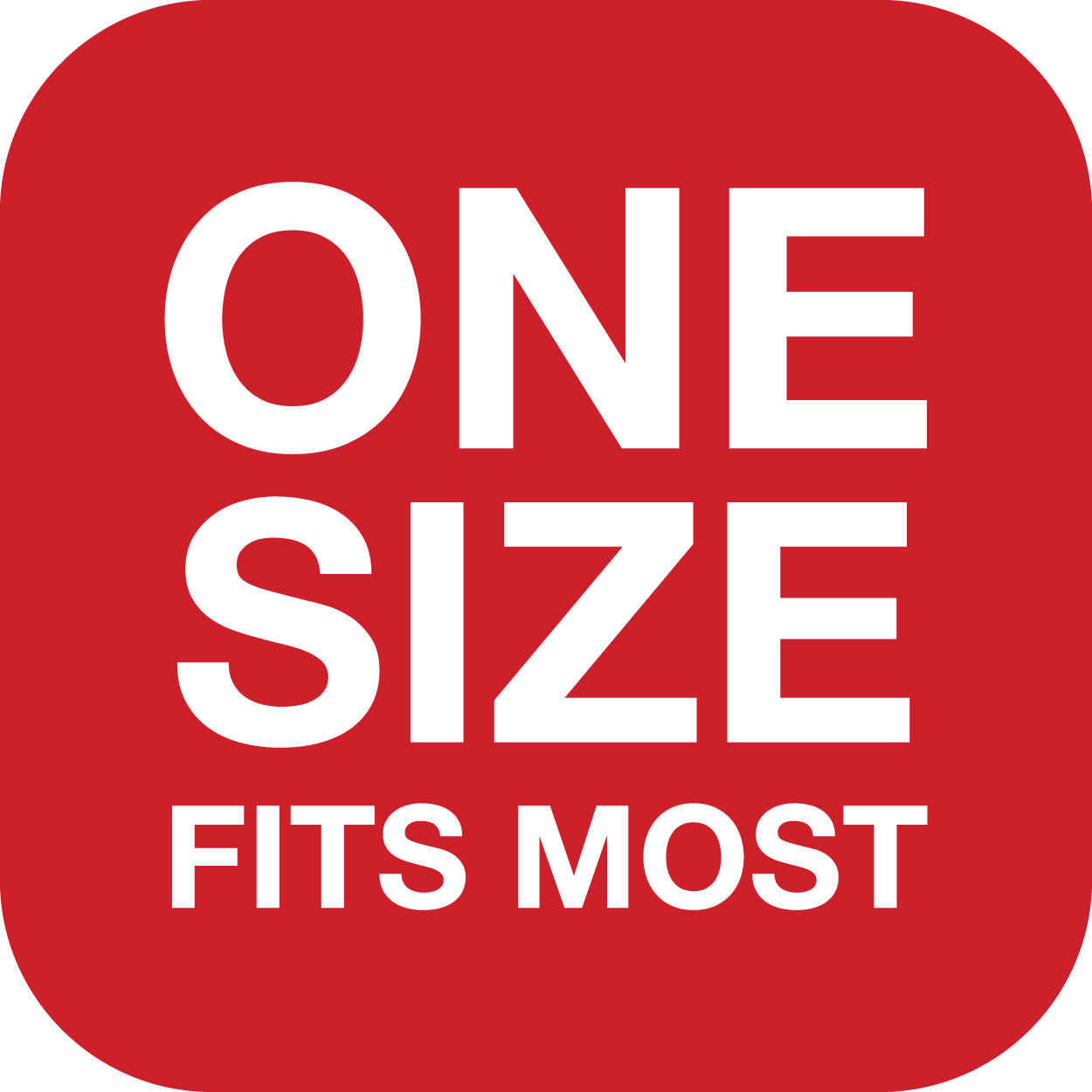 One Size Fits Most